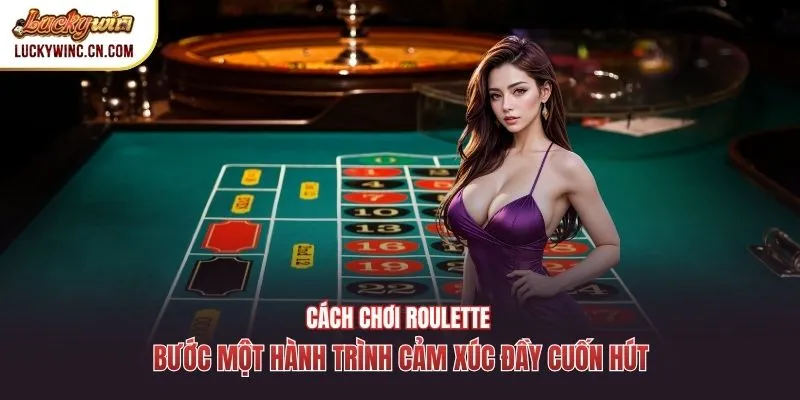 Cách Chơi Roulette