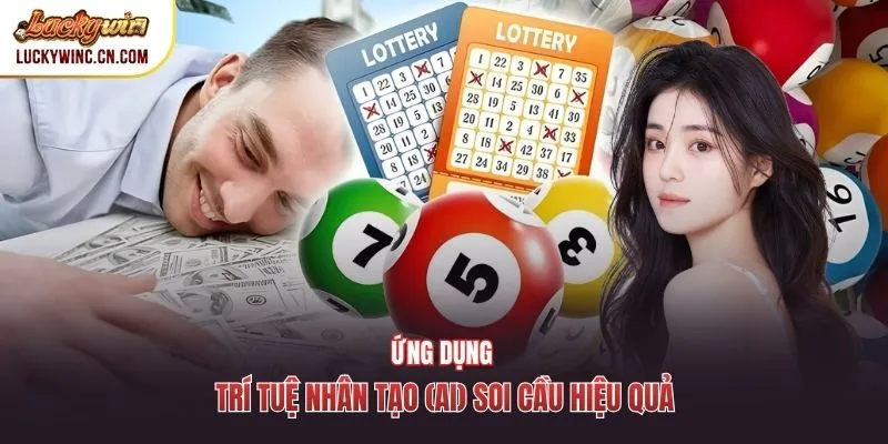 Ứng dụng trí tuệ nhân tạo (AI) soi cầu hiệu quả