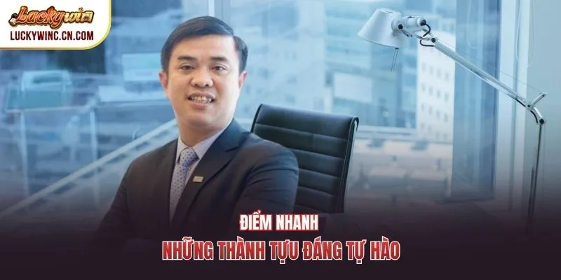Điểm nhanh những thành tựu đáng tự hào