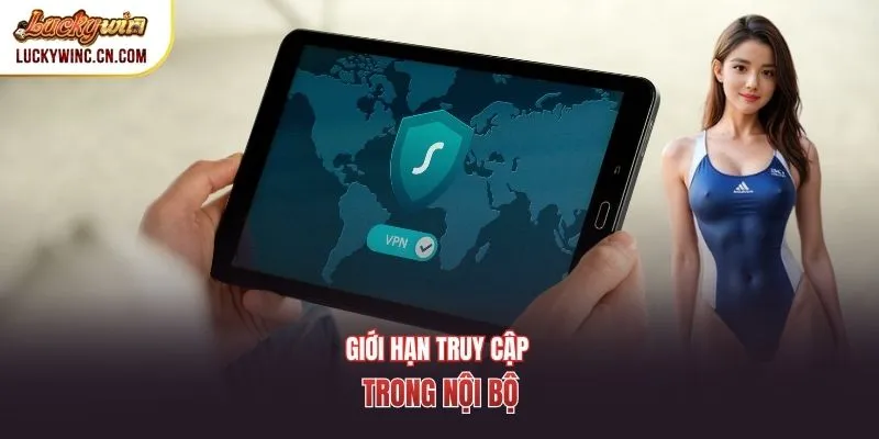Giới hạn truy cập trong nội bộ