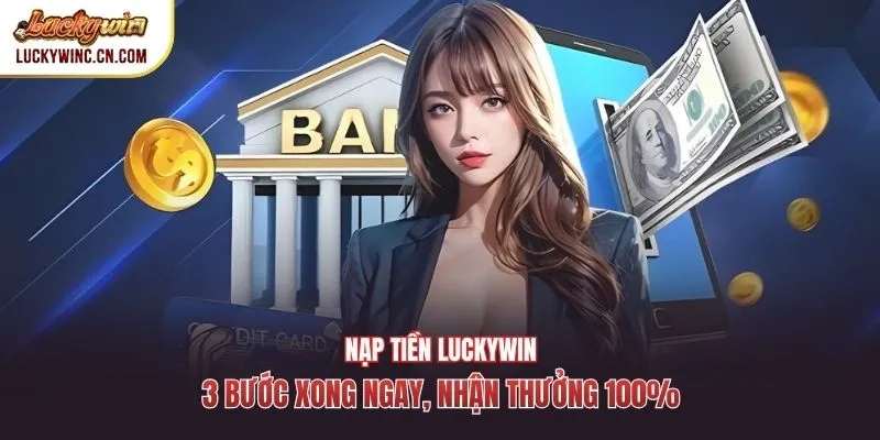 Nạp Tiền Luckywin