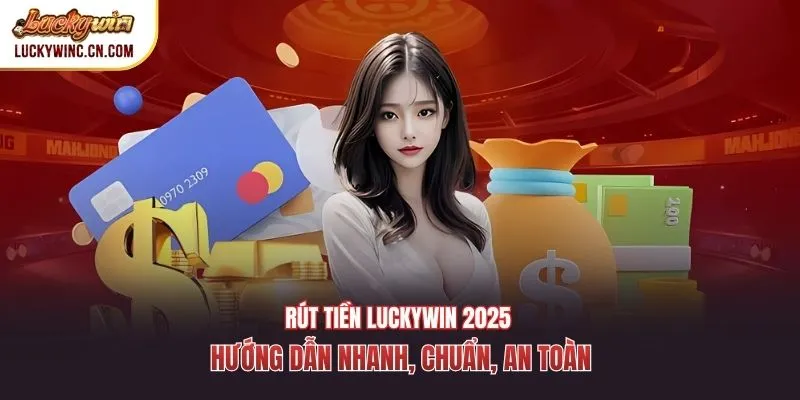 Rút Tiền Luckywin